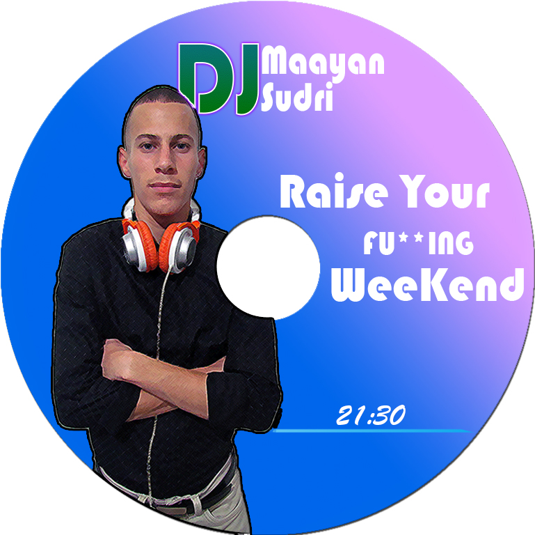סט לועזי דאנס DJ Maayan Sudri - Raise Your Weekend - Set 2016