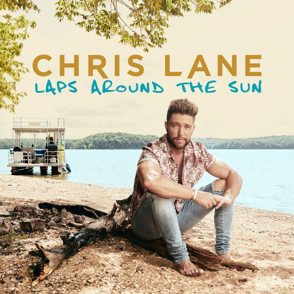 Chris Lane - Laps Around the Sun  - full album